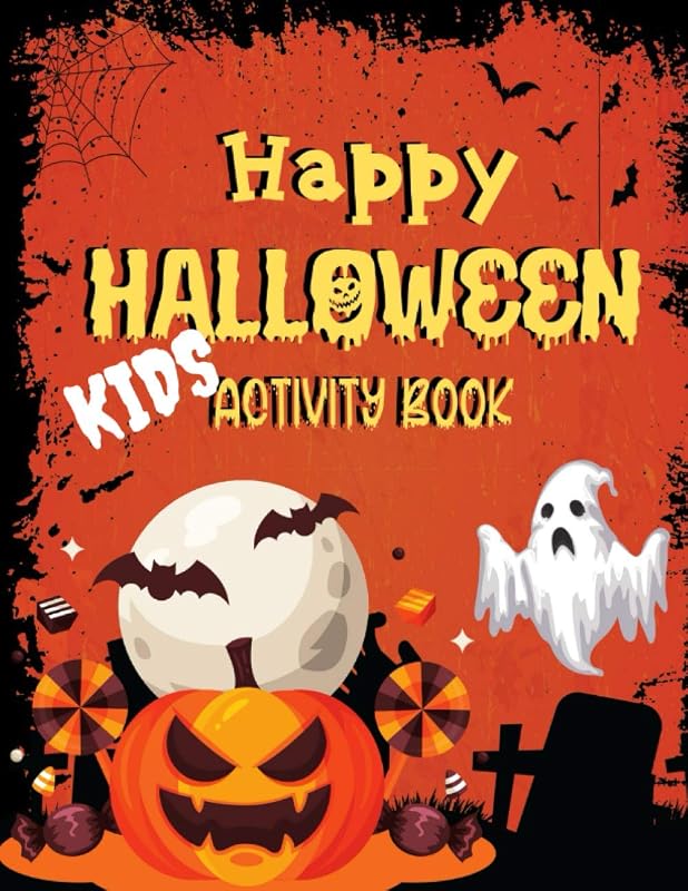 Happy Halloween Kid's Activity Book: 8.5x11 ACTIVITY BOOK FOR KIDS OF ALL AGES! by Directed Arrow Inc.