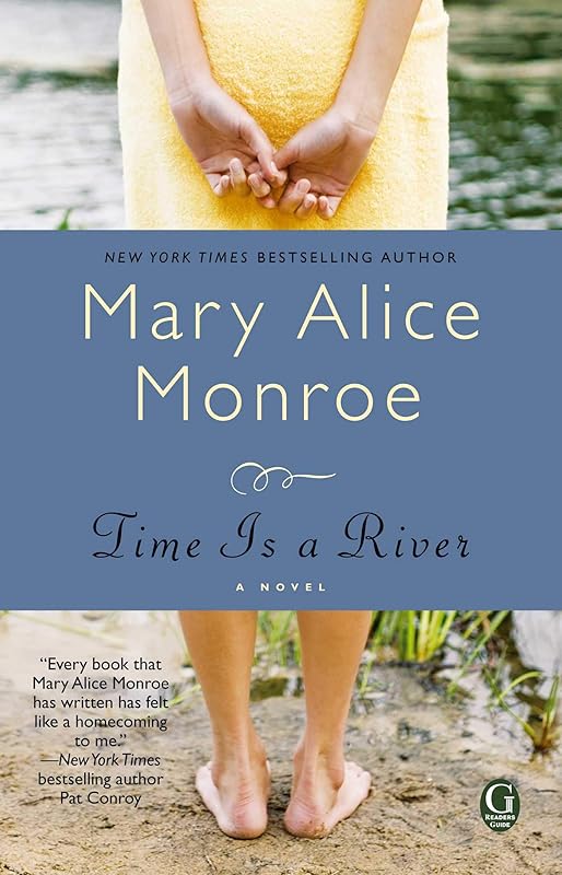 Time Is a River by Mary Alice Monroe
