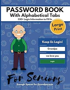 Password Book With Alphabetical Tabs For Seniors: Large Print - 8.5 11 Inches / Username and Password Log Book with A-Z, 0-9 Tabs / Pages For Both Grandparents / Internet Password Book by Bailey's Studio