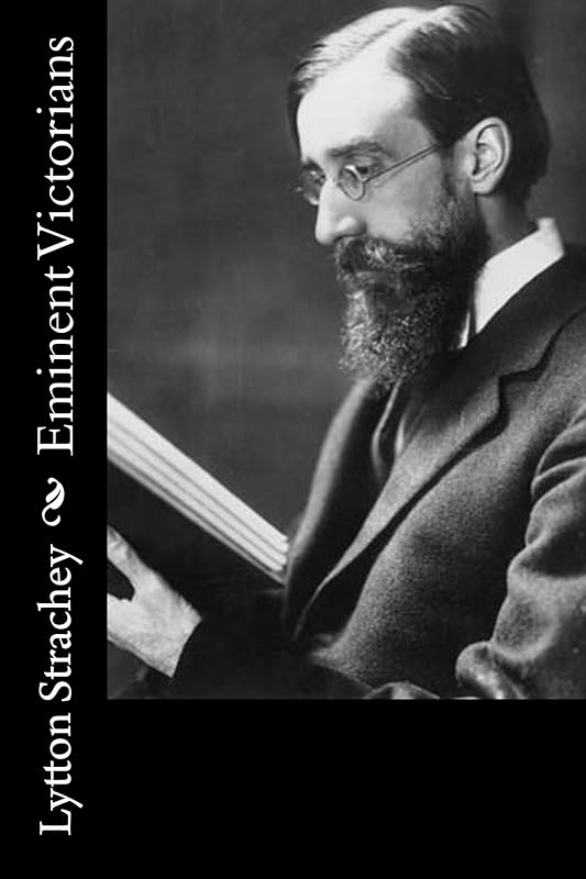 Eminent Victorians by Lytton Strachey