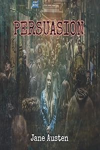 Persuasion: 100 Year Edition
