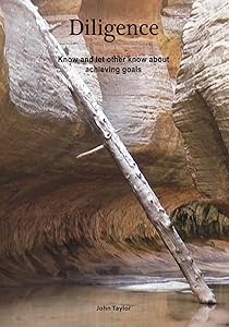 Diligence: Know and Let Other Know About Achieving Goals