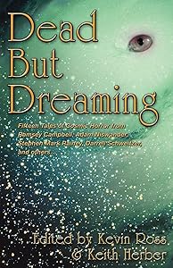 Dead But Dreaming by Kevin Ross