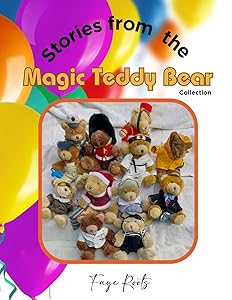 Stories from the Magic Bear Collection by Faye Roots