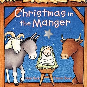 Christmas in the Manger by Nola Buck