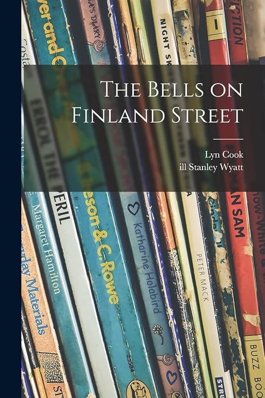 The Bells on Finland Street by Lyn Cook