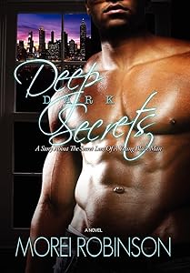 Deep Dark Secrets by Morei Robinson