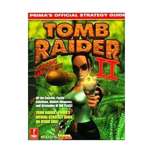 Tomb Raider I and II (Prima's Official Strategy Guide) by Kip Ward