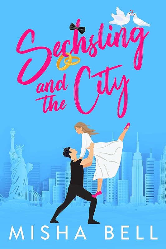 Sechsling and the City (German Edition) by Misha Bell