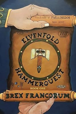 ELVENFOLD HAMMERQUEST: The Scrolls of Fwellingdon Book Series