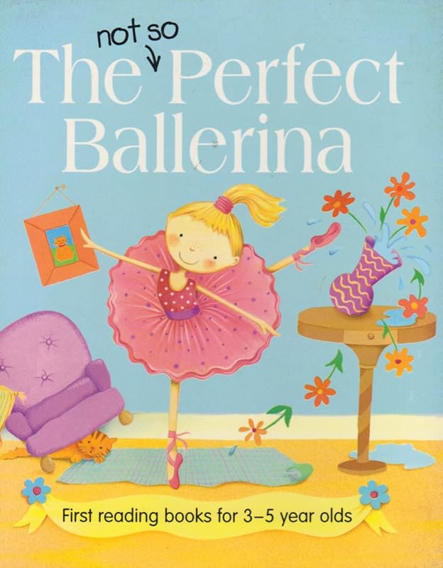 Not So Perfect Ballerina by Nicola Baxter