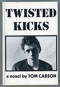 Twisted Kicks by Tom Carson