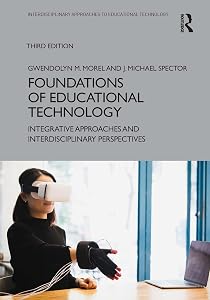 Foundations of Educational Technology (Interdisciplinary Approaches to Educational Technology) by Gwendolyn M. Morel