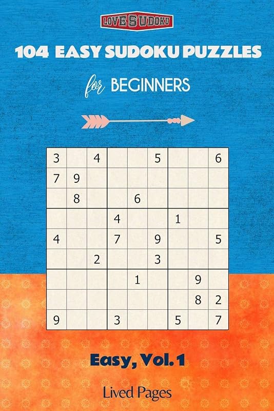 104 Easy Sudoku Puzzles for Beginners: Easy, Vol. 1 (Love Sudoku) by Lived Pages