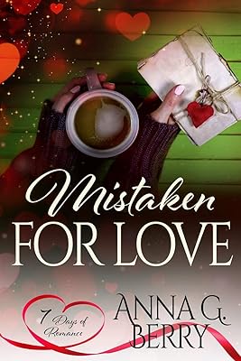 Mistaken for Love: 7 Days of Romance