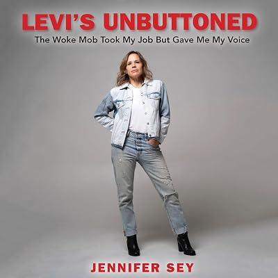 Levi's Unbuttoned: The Woke Mob Took My Job But Gave Me My Voice
