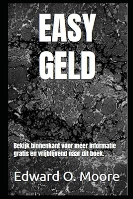 EASY GELD: Bekijk binnenkant voor meer informatie gratis en vrijblijvend naar dit boek. (Easy money)