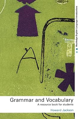 Grammar and Vocabulary: A Resource Book for Students (Routledge English Language Introductions)