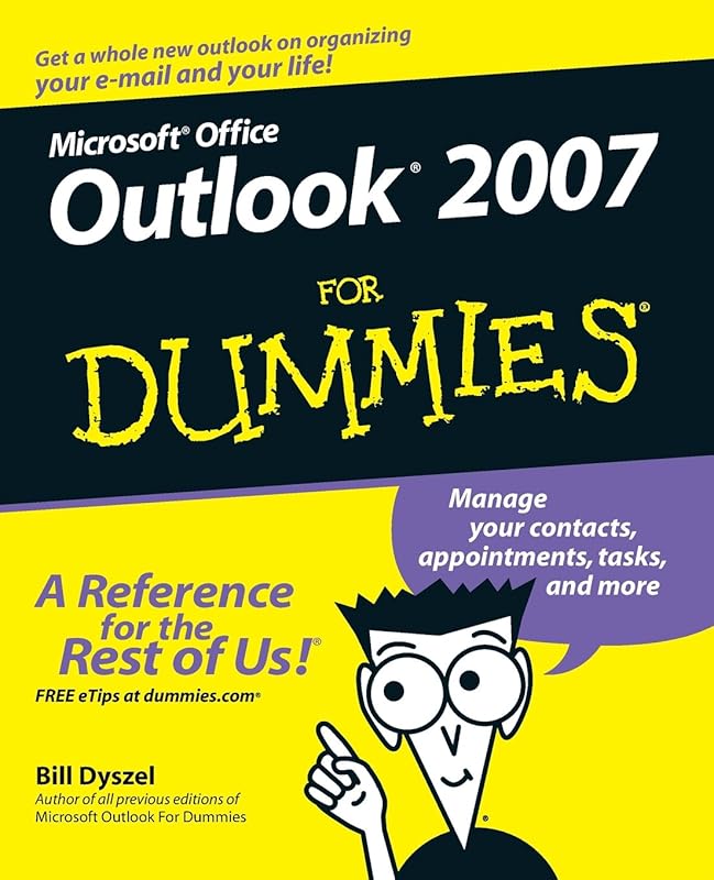 Outlook 2007 For Dummies by Bill Dyszel