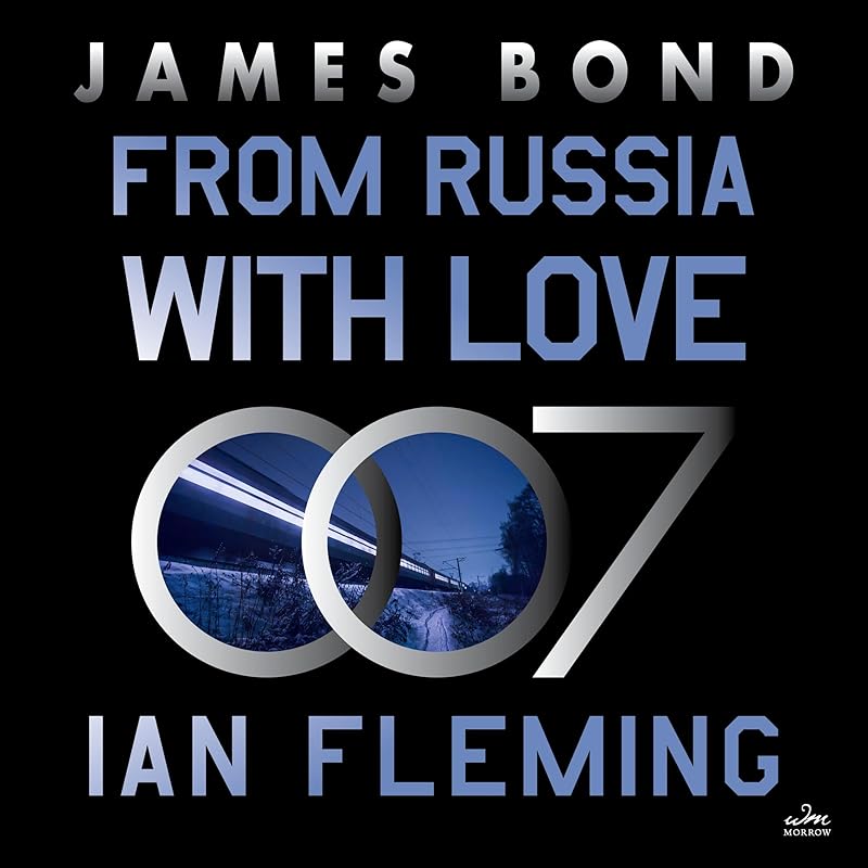 From Russia with Love: A James Bond Novel by Ian Fleming