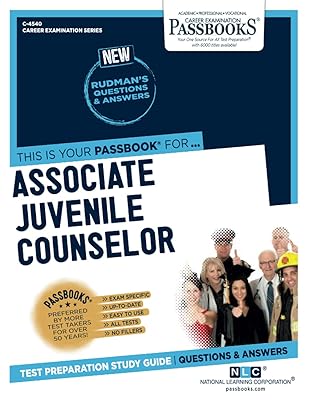 Associate Juvenile Counselor (C-4540): Passbooks Study Guide (4540) (Career Examination Series)