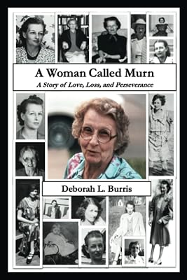 A Woman Called Murn: A Story of Love, Loss, and Perseverance