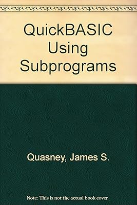 QuickBASIC Using Subprograms