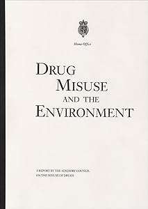Drug misuse and the environment: A report