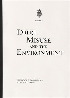 Drug misuse and the environment: A report