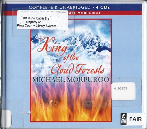 King of the Cloud Forests by Michael Morpurgo