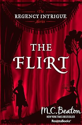 The Flirt (The Regency Intrigue Series)