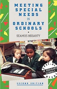 Meeting Special Needs in Ordinary Schools: An Overview by Seamus Hegarty