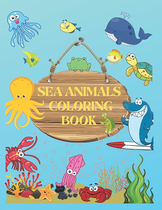 Sea Animals Coloring Book: Large Print Coloring Book of Sea Animals by kidsbooknetwork