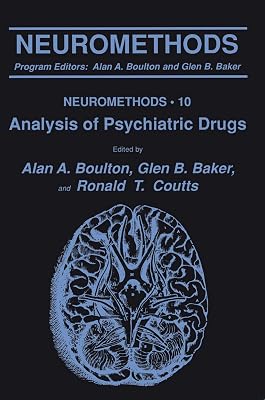 Analysis of Psychiatric Drugs (Neuromethods, 10)