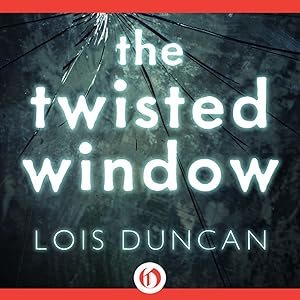 The Twisted Window by Lois Duncan