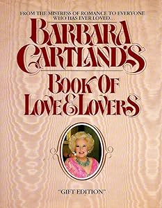 Barbara Cartland's Book of love and lovers