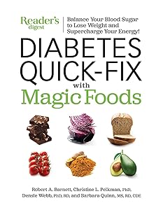 Diabetes Quick-Fix with Magic Foods: Balance Your Blood Sugar to Lose Weight and Supercharge Your Energy!