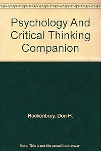 Psychology & Critical Thinking Companion, Second Edition by Don H. Hockenbury