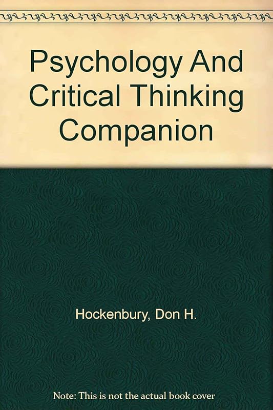Psychology & Critical Thinking Companion, Second Edition by Don H. Hockenbury