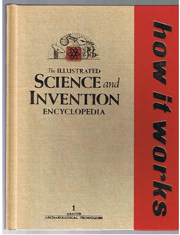 How It Works: The Illustrated Science and Invention Encyclopedia by H S Stuttman Editors