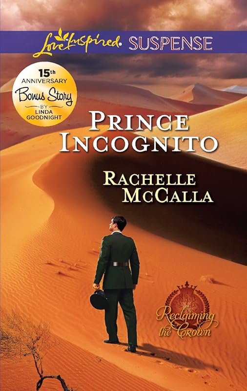 Prince Incognito: Faith in the Face of Crime (Reclaiming the Crown Book 3) by Rachelle McCalla
