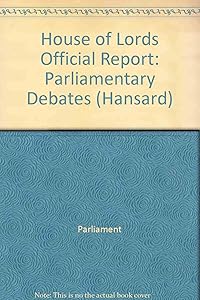 Parliamentary Debats, House of Lords Bound Volumes 28 June - 9 July 1999