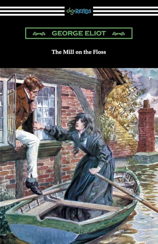 The Mill on the Floss by George Eliot