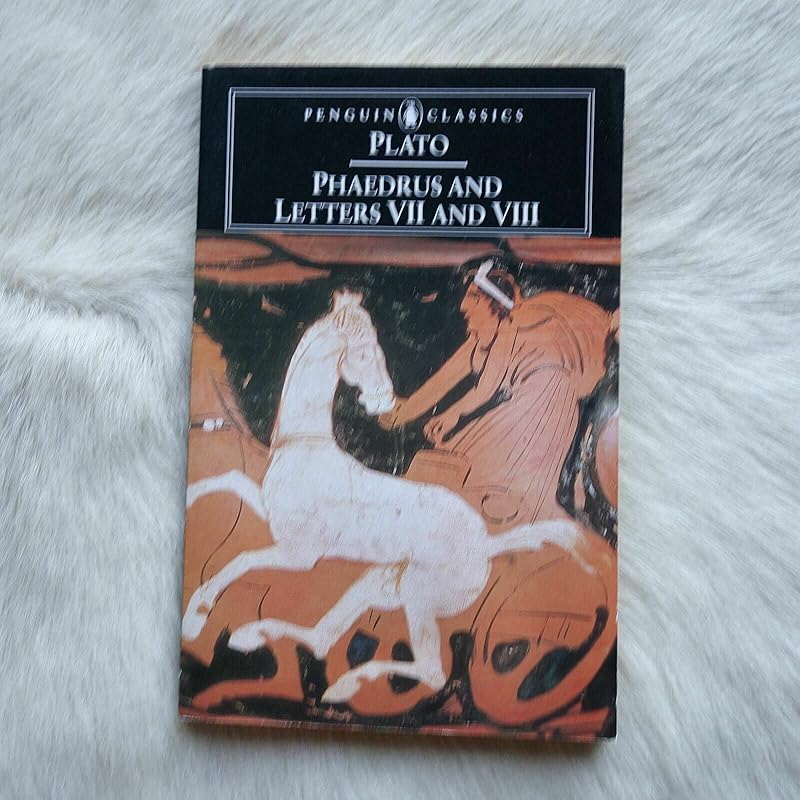 Phaedrus and the Seventh and Eighth Letters: And, the Seventh and Eighth Letters (Penguin Classics) (English and Ancient Greek Edition) by Plato
