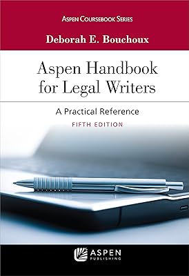 Aspen Handbook for Legal Writers (Aspen Coursebook Series)