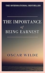 The Importance of Being Earnest
