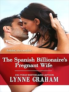 The Spanish Billionaire's Pregnant Wife (Virgin Brides, Arrogant Husbands Book 3)