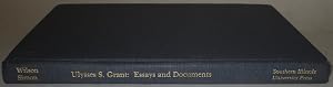 Ulysses S. Grant: Essays and Documents (Occasional Publications (Ulysses S. Grant Association).) by David L. Wilson