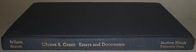 Ulysses S. Grant: Essays and Documents (Occasional Publications (Ulysses S. Grant Association).)
