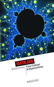 Mathland From Flatland to Hypersurfaces by Michele Emmer